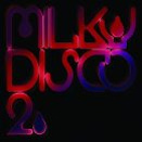 © Lo Recordings Milky Disco 2