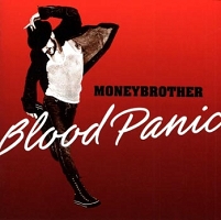 © moneybrother Blood Panic Moneybrother