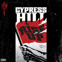 © Cypress Hill Cover von "Rise Up"