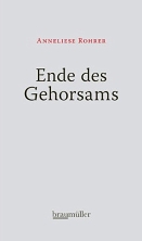 © braumüller Buchcover: Anneliese Rohrer: Ende des Gehorsams