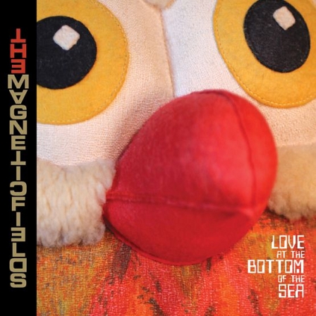 © Domino Records The Magnetic Fields, Love At The Bottom Of The Sea