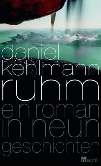 © ©Rowohlt Verlag Cover des Romans "Ruhm" von Daniel Kehlmann