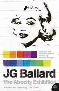 JG Ballard: The Atrocity Exhibition