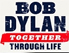 Schrift: Bob Dylan, together Through Life