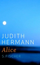 Cover des Romans "Alice" von Judith Hermann