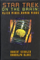© Sekuler & Blake Buchcover "Star Trek On The Brain: Alien Minds, Human Minds" von Robert Sekuler und Randolph Blake.