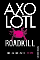 buchcover "axolotl roadkill"