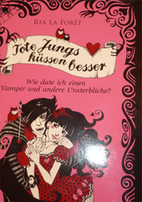 Buchcover von "Tote Jungs küssen besser"