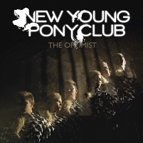 New Young Pony Club Albumcover "The Optimist"