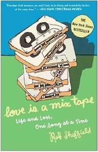 Rob Sheffield: Love is a Mixtape