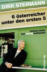 Buchcover: Dirk Stermann - "6 Österreicher unter den ersten 5", Roman einer Entpiefkesierung.

Dirk Stermann vor einem grünen Würstlstand