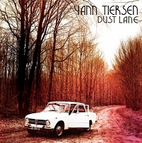 © Yann Tiersen Albumcover Yann Tiersen "Dust Lane"