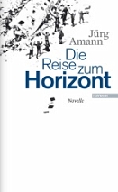 weisses buchcover juerg amann "die reise zum horizont" schwarz weiss bild von flugzeugabsturz