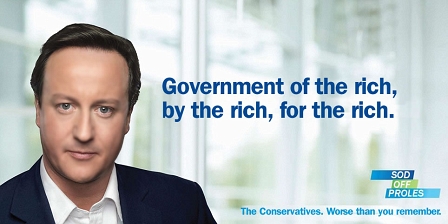 Fake-Cameron-Plakat: Government of the rich, by the rich, for the rich