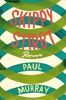 Paul Murray: Skippy stirbt