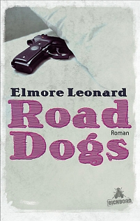 Buchcover Elmore Leonard "Road Dogs"