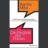 buchcover von bascha mikas "die feigheit der frauen"