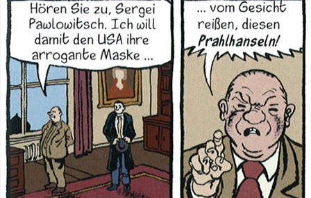 comic Chruschtschow und ein mann unterhalten sich text 'hoeren sie zu, sergei pawlowitsch. ich will damit den usa ihre arrogante maske ... vom gesicht reissen, diesen prahlhanseln'