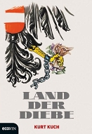 Buchcover zu Kurt Kuchs "Land der Diebe"