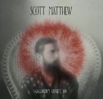 Scott Matthew, Gallantry's Favorite Son