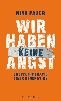 buchcover orange nina pauer: wir haben keine angst. gruppentherapie einer generation