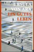 buchcover ursula von arx: ein gutes leben