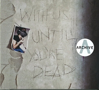 Albumcover Archive "With Us Until You'r Dead"