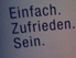 nur Text: Einfach. Zufrieden. Sein