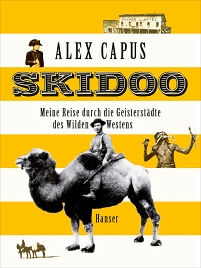 Buchcover von Alex Capus's "Skidoo", inklusive Abbildung Napoleons und einem Cowboy auf einem Kamel