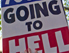 Sign reading "Going to hell"