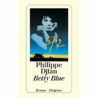 Betty Blue - Philippe Djian