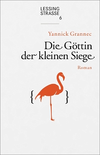 Buchcover "Die Göttin der kleinen Siege" von Yannick Grannec