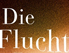 "Die Flucht" Buchcover-Titel