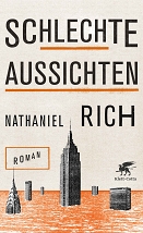 Nathaniel Rich "Schlechte Aussichten", Cover