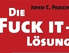 Buchtitel: Die Fuck it - Lösung