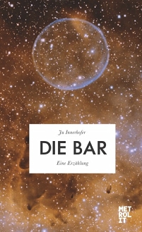 Cover zu "Die Bar" von Judith Innerhofer zeigt Weltall