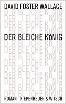 David Foster Wallace: "Der bleiche König" Cover