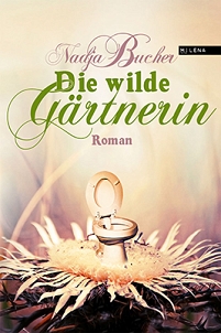 Buchcover "Die wilde Gärtnerin"