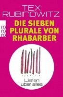 Cover von Tex Rubinowitz "Die sieben Plurale von Rhabarber"