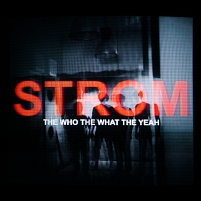 Album "Strom" The Who The What The Yeah