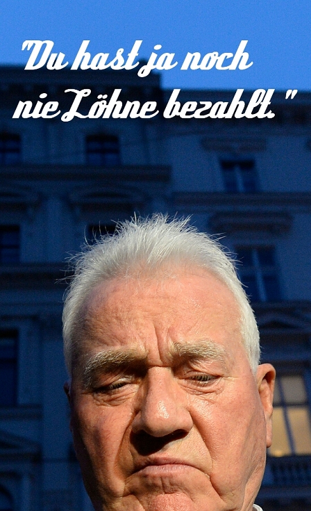 Frank Stronach: "Du hast ja noch nie Löhne bezahlt."