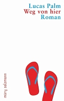 Das Cover zum Buch "Weg von hier" von Lucas Palm zeigt gezeichnete Flipflops