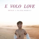 Albumcover E Volo Love Francois & The Atlas Mountains