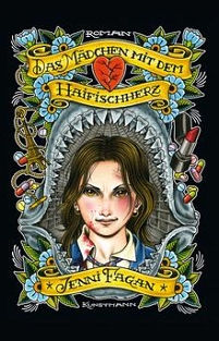 Buch-Cover Das Mädchen mit dem Haifischherz Jenni Fagan (Roman)