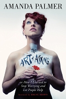 Buchcover Amanda Palmer - The Art of Asking or How I Learned to Stop Worrying and Let People Help