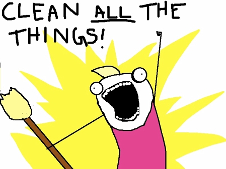 Clean all the things!