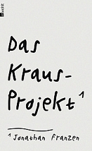 Buchcover von "Das Kraus-Projekt" von Jonathan Franzen. Schwarze Schrift auf weißem Hintergrund.