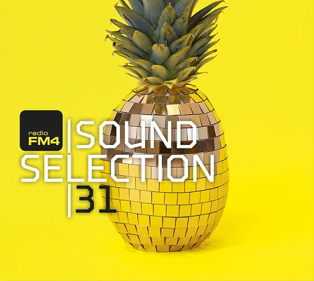 © Radio FM4 Sound Selection 31 Cover: Goldene Ananas