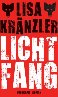 Das Cover zu Lisa Kränzlers Roman "Lichtfang" ist leider eine schlichte Typografie des Titels