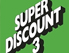 Super Discount 3